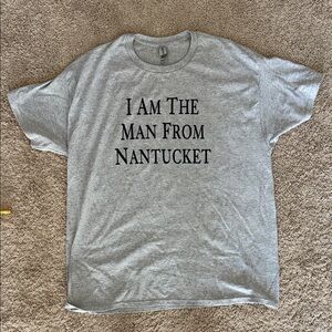 Gray Graphic T-Shirt, i am the man from Nantucket
